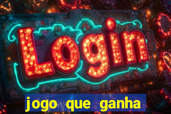 jogo que ganha dinheiro de verdade sem deposito